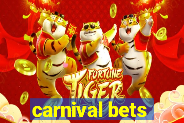 carnival bets